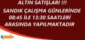 SİTEMİZDE ALTIN SATIŞ ZAMANLARI